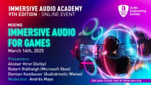 Immersive Audio Academy 9th Edition - Mixing Immersive Audio for Games